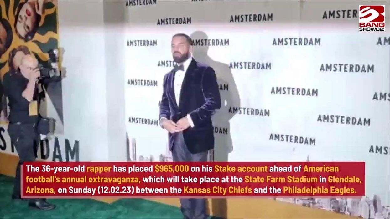 Drake has placed a 'psychotic' mega-bet on this year's Super Bowl