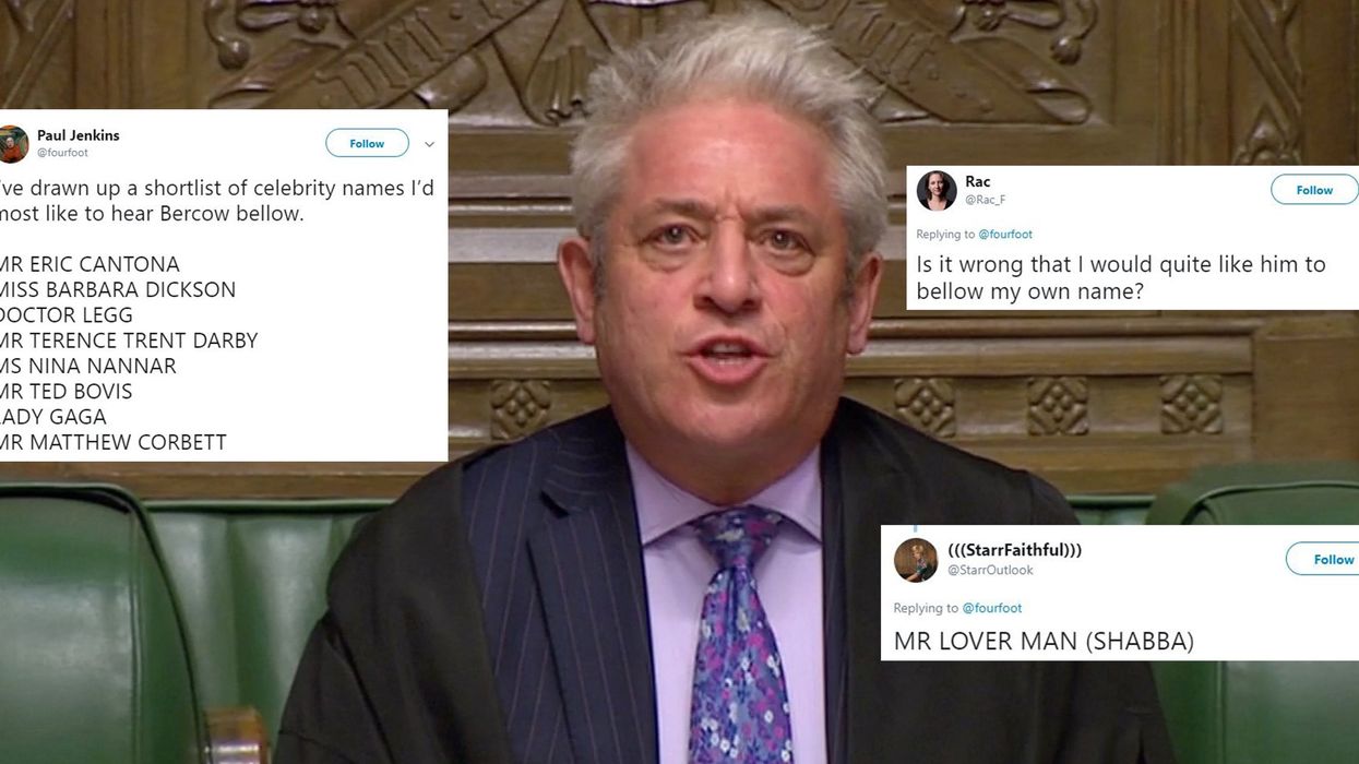 People are suggesting the names that they want John Bercow to shout next and it's hilarious
