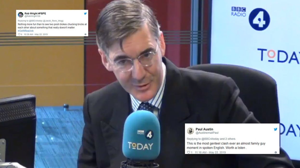 Jacob Rees-Mogg got into an argument on Radio 4 and it's the most ridiculously posh thing people have ever heard