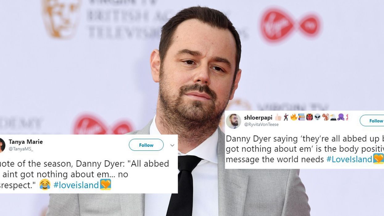 Love Island: Danny Dyer wins praise for his body positive comments