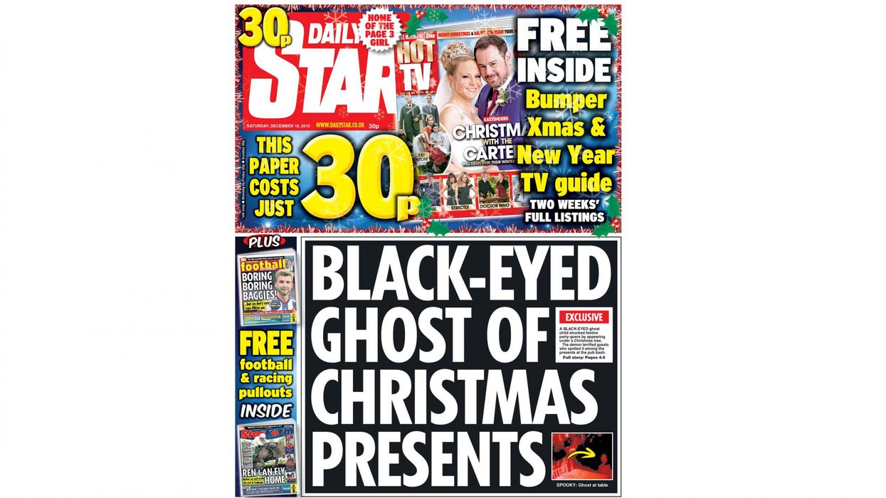 Beware the 'black-eyed ghost of Christmas presents', the Daily Star warns today