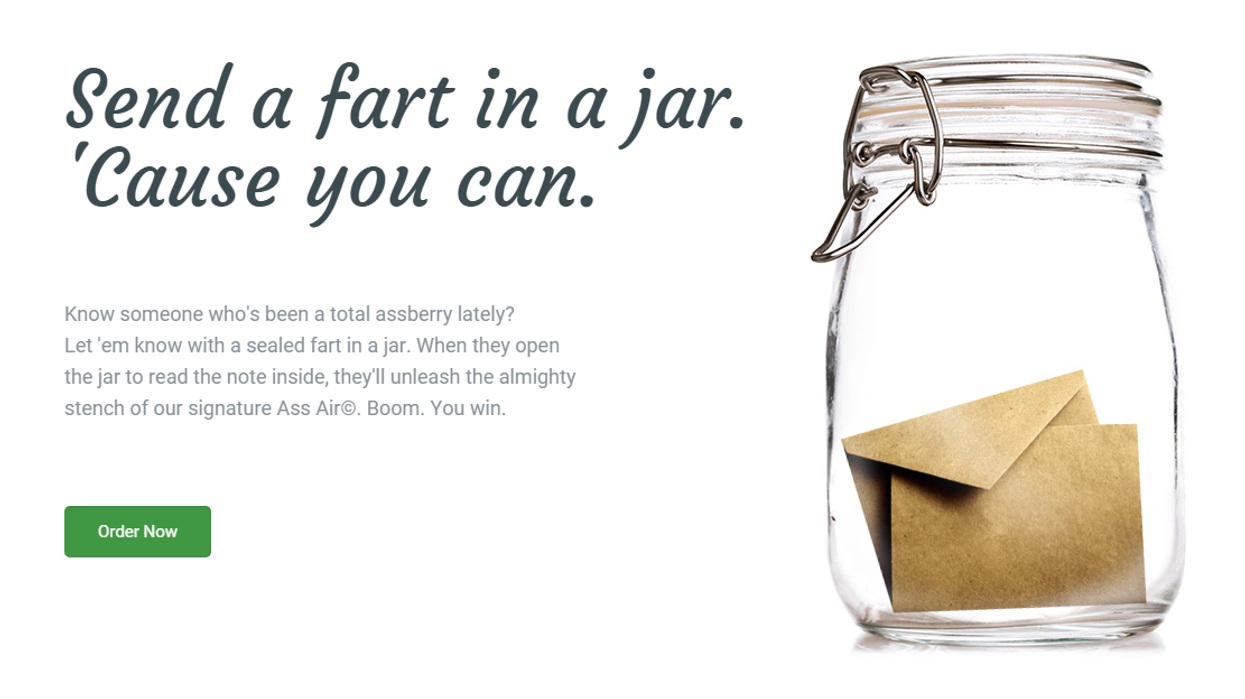 Now you can send your enemies farts in a jar, because internet