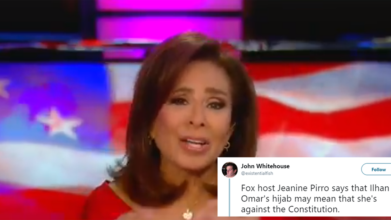 Fox News' Jeanine Pirro says that Ilhan Omar's hijab may mean she's against the US constitution. Yes, really
