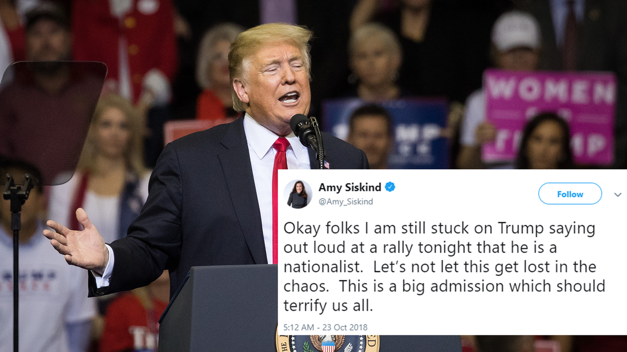 Trump says he’s ‘a nationalist’ and people are terrified