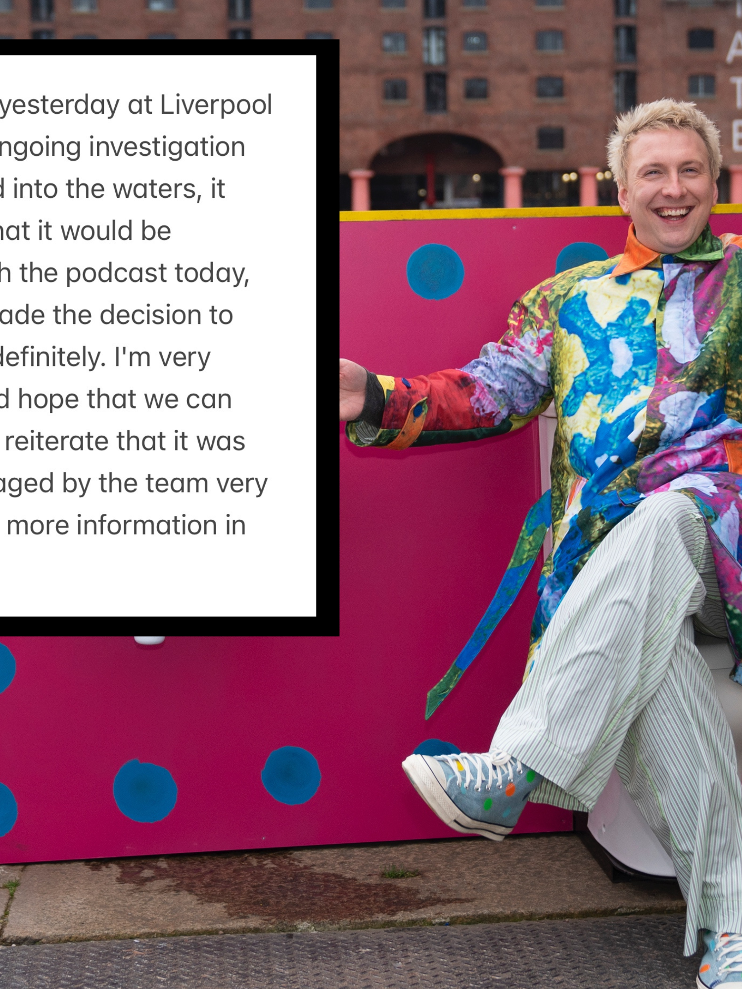Main image is of Joe Lycett, a white man with short blonde hair and a multicoloured jacket, smiling while sitting on a toilet outside near Liverpool's Royal Albert Docks. Inset top left is a written statement from Joe.
