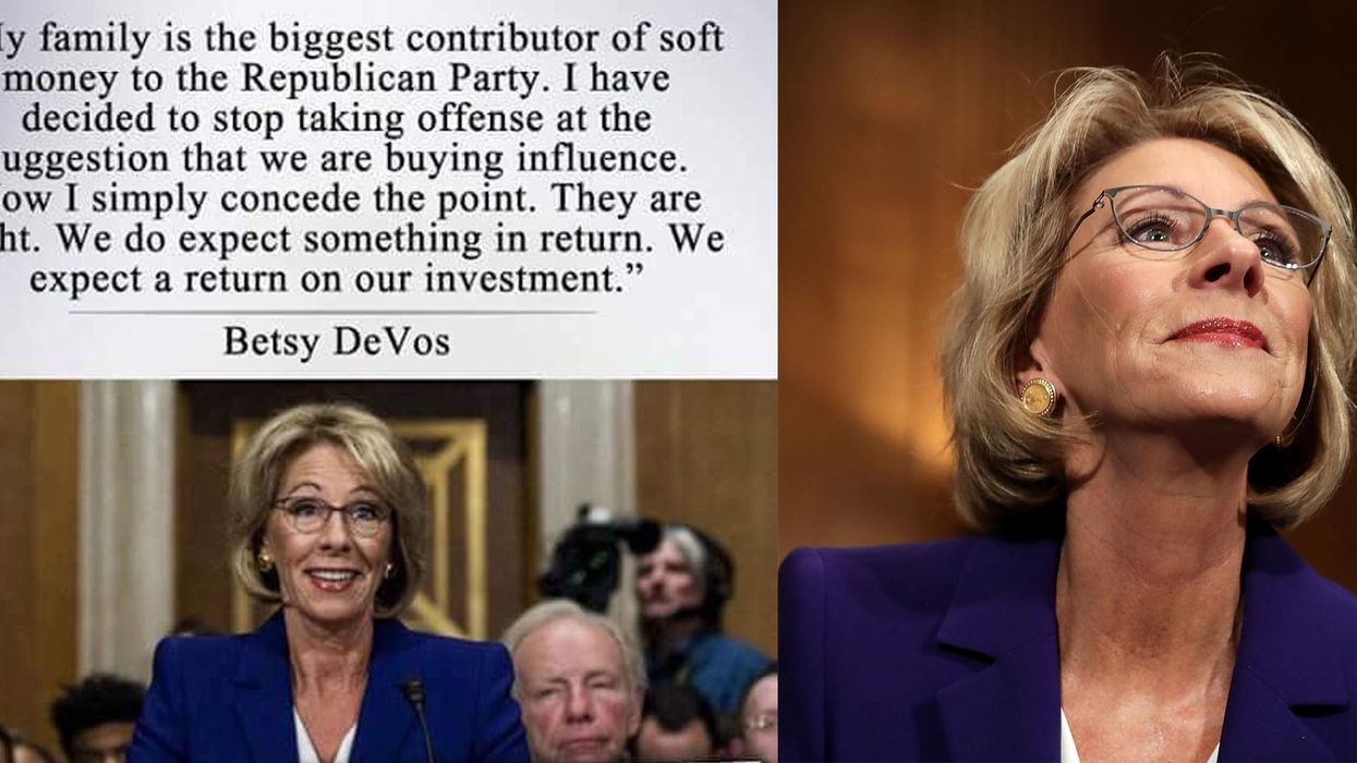 There's an unbelievable quote going round from Betsy DeVos. She really ...