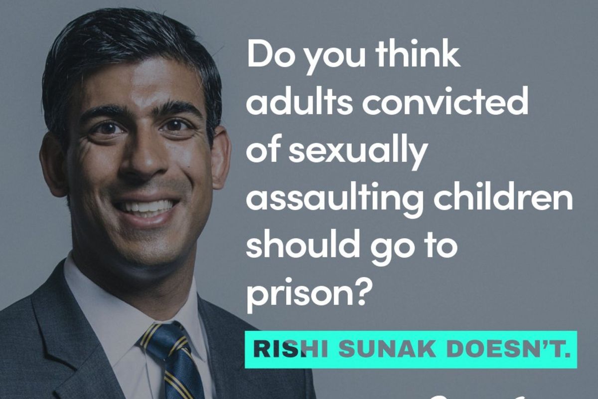 Rishi Sunak, a brown man in a black suit with short black hair, smiling. To the right of him, text reads: 'Do you think adults convicted of sexually assaulting children should go to prison? Rishi Sunak doesn't.'