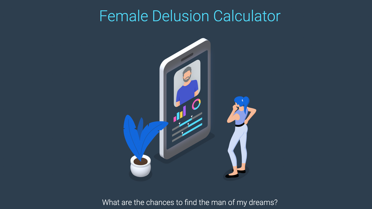 Bitter man created an online 'female delusion calculator' to mock single women
